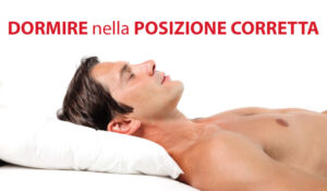 DORMIRE POSIZIONE CORRETTA