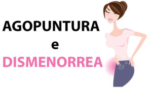 Agopuntura e dismenorrea