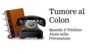 Tumore colon e telefono 624×364